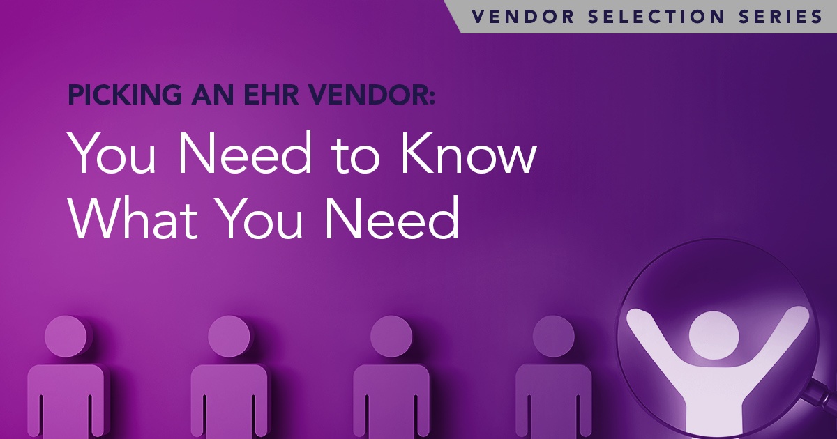 Picking an EHR vendor graphic Picking an EHR vendor graphic