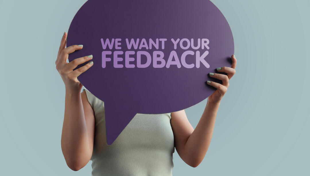 We want your feedback bubble