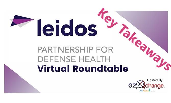 Leidos Virtual Roundtable Key Takeaways