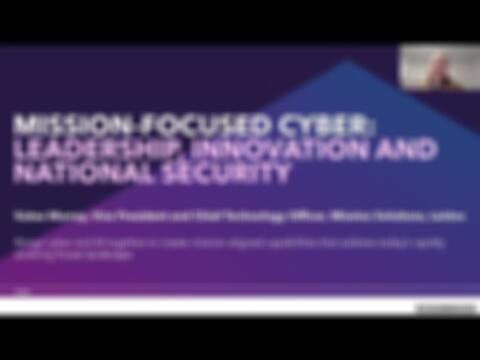 Mission-focused Cyber: Leadership, Innovation & National Security